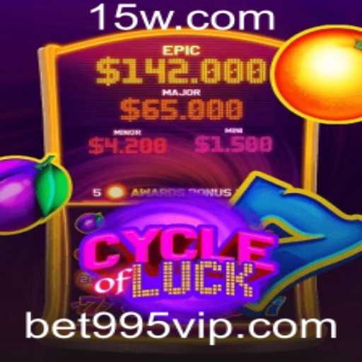Descubra o Fascinante Mundo de CycleofLuck com Apostas Bet995
