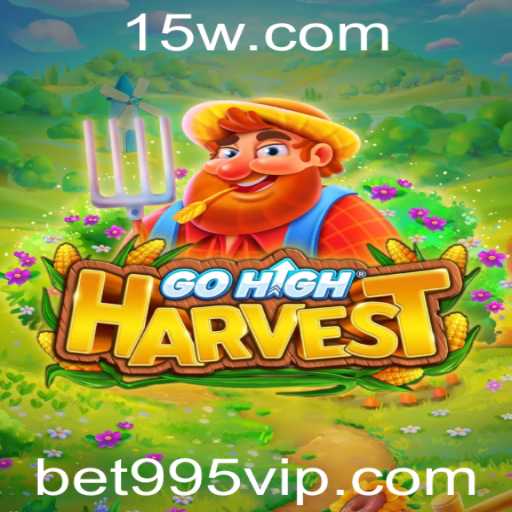 GoHighHarvest: Uma Nova Era de Entretenimento e Estratégia com bet995