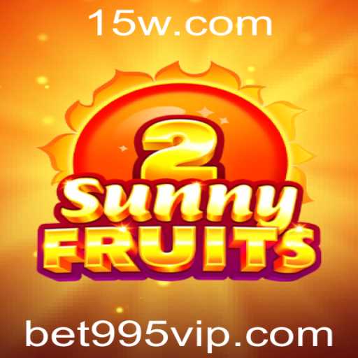 Explorando o Universo de SunnyFruits2 com a Plataforma bet995